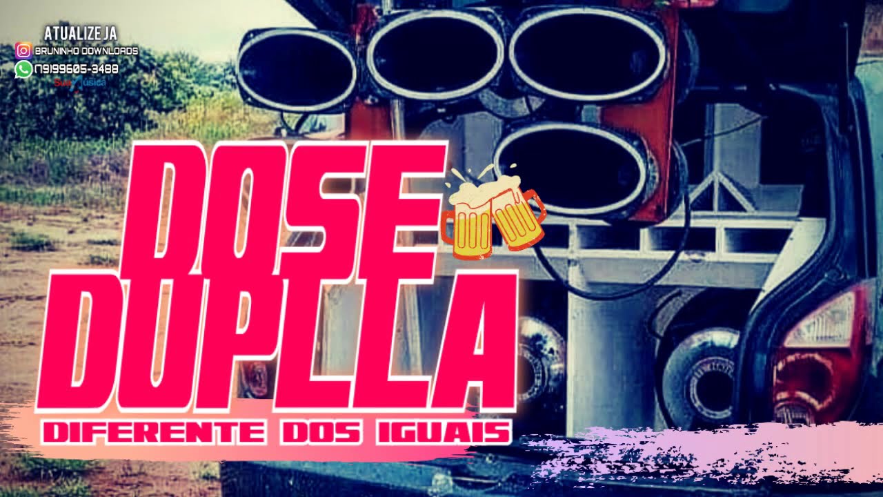 DOSE DUPLLA - DIFERENTE DOS IGUAIS | PRA SE APAIXONAR