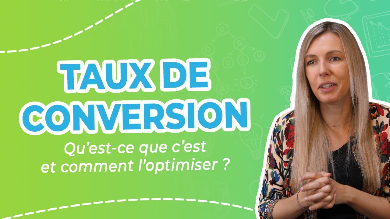 Qu'est-ce que le TAUX DE CONVERSION et COMMENT L'OPTIMISER ? 📈