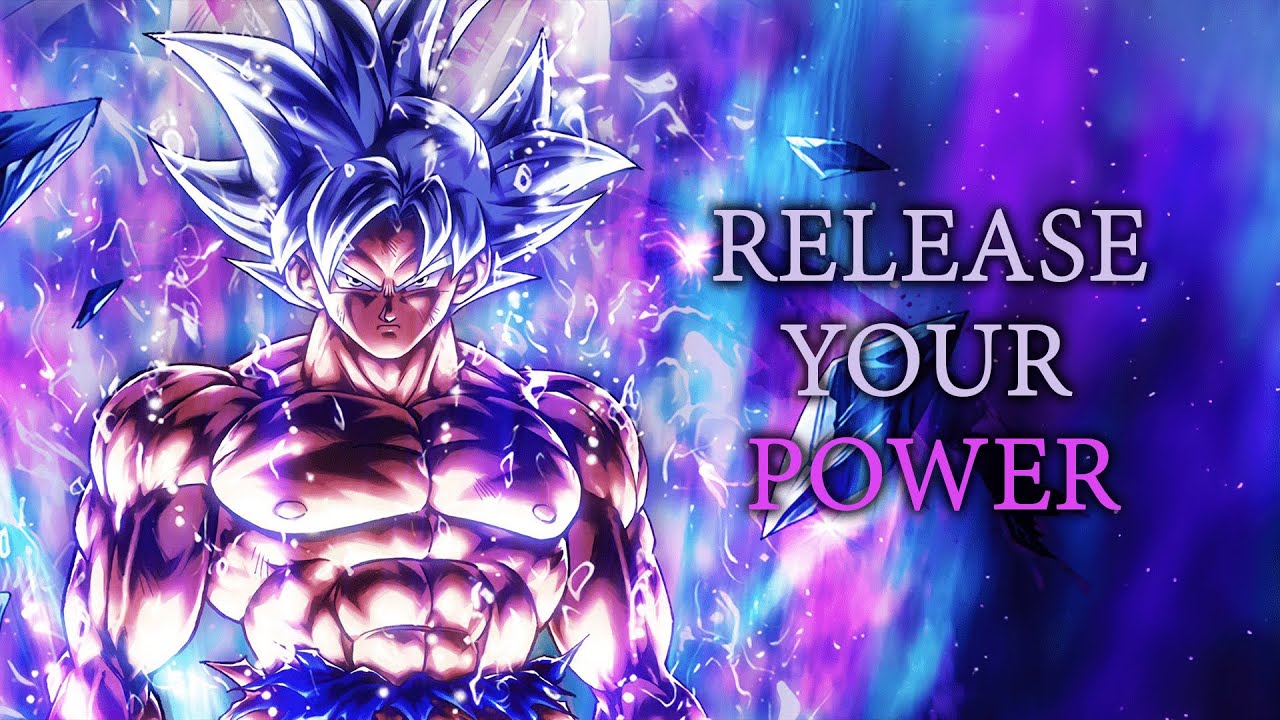 RELEASE YOUR POWER! - Goku Motivational Speech
