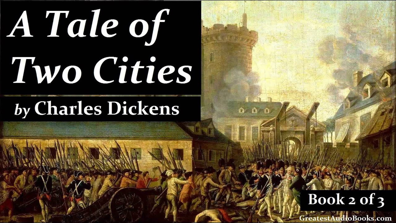 A TALE OF TWO CITIES by Charles Dickens - FULL Audio Book | Geatest AudioBooks (Book 2 of 3) V2