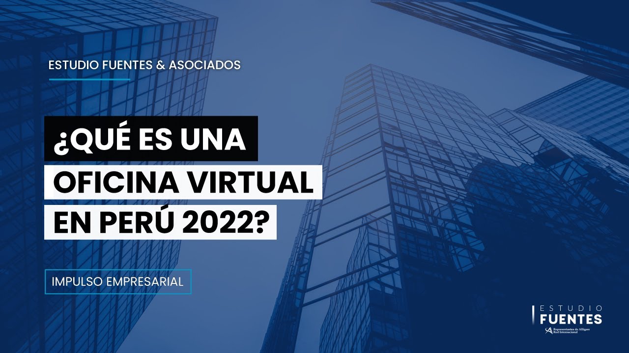 &iquest;Qu&eacute; es una oficina virtual en Per&uacute;? ►Oficina virtual Per&uacute; 2022 y coworking