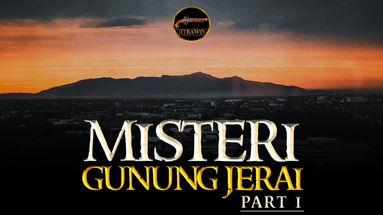 005 MISTERI GUNUNG JERAI Part 1