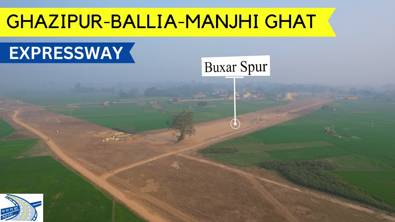 Ghazipur-Ballia-Manjhi Ghat Expressway : Much Needed Project😍 | First Update #detoxtraveller
