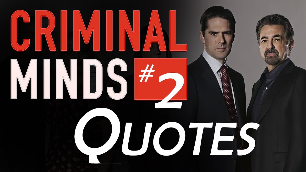 Criminal Minds Quotes Collection #2