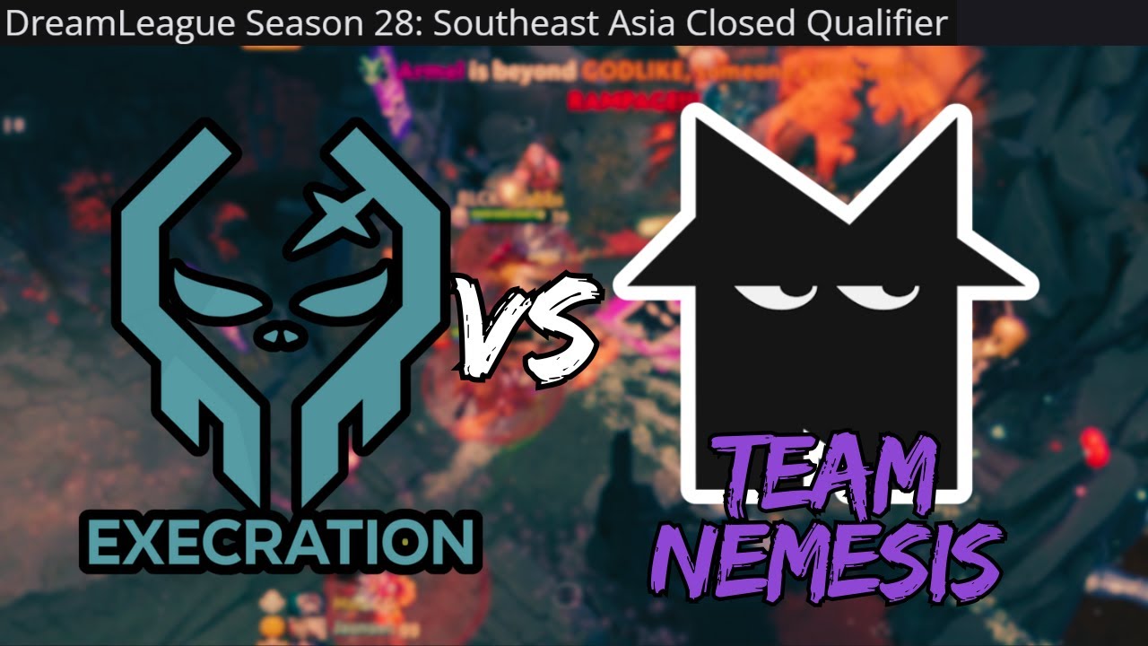 Execration vs Team Nemesis | DreamLeague Season 28: Southeast Asia Close Qualifier Grand Finals