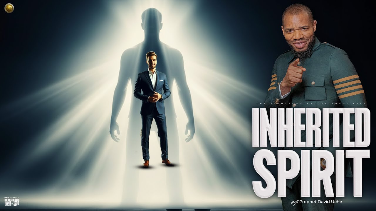 INHERITED SPIRIT || PROPHET DAVID UCHE || TRUTH TV