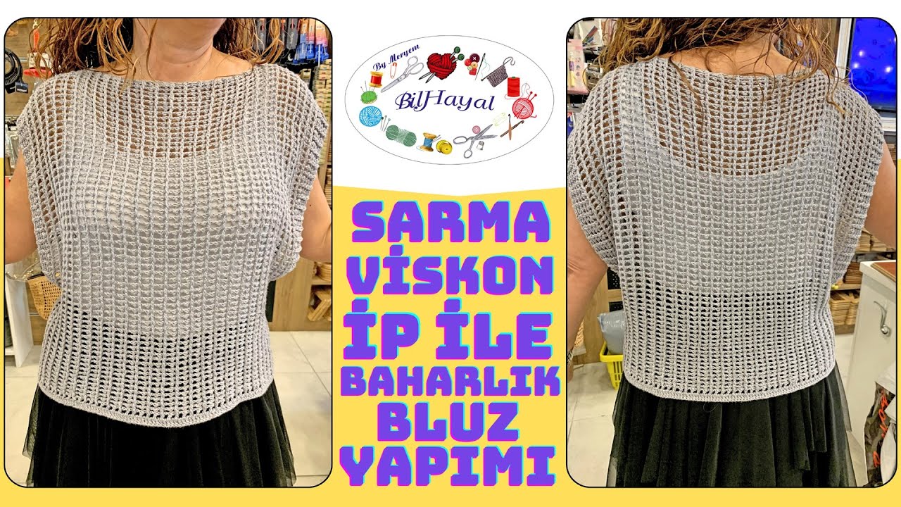 SARMA VİSKON İP İLE BAHARLIK BLUZ YAPIMI