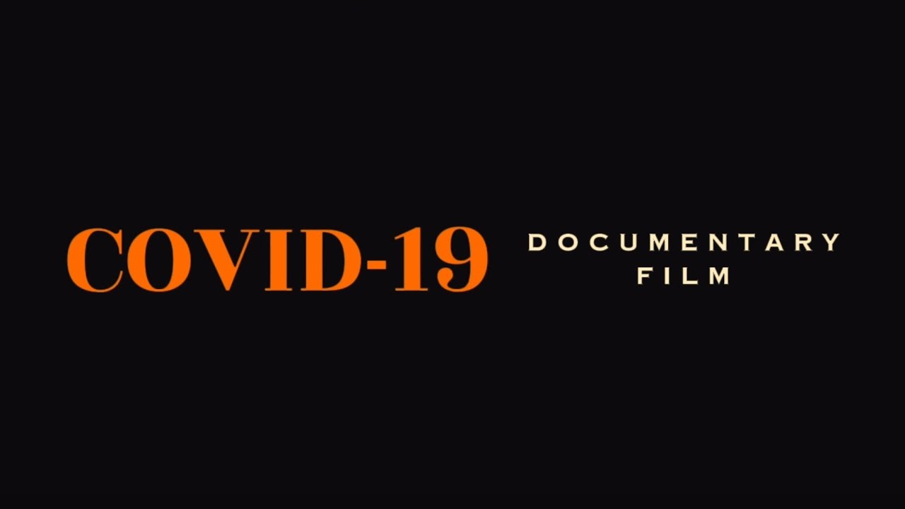 'COVID-19,' a documentary by Group 2
