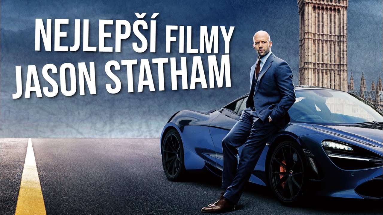 Nejlepší filmy Jasona Stathama