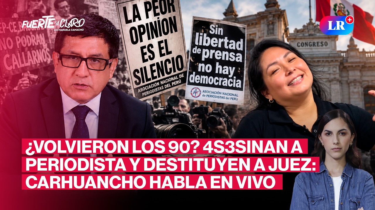 CHINA POLO ASESINADA Y CONCEPCI&Oacute;N CARHUANCHO DESTITUIDO: &iquest;REGRESAMOS A LOS 90?  | FUERTE Y CLARO