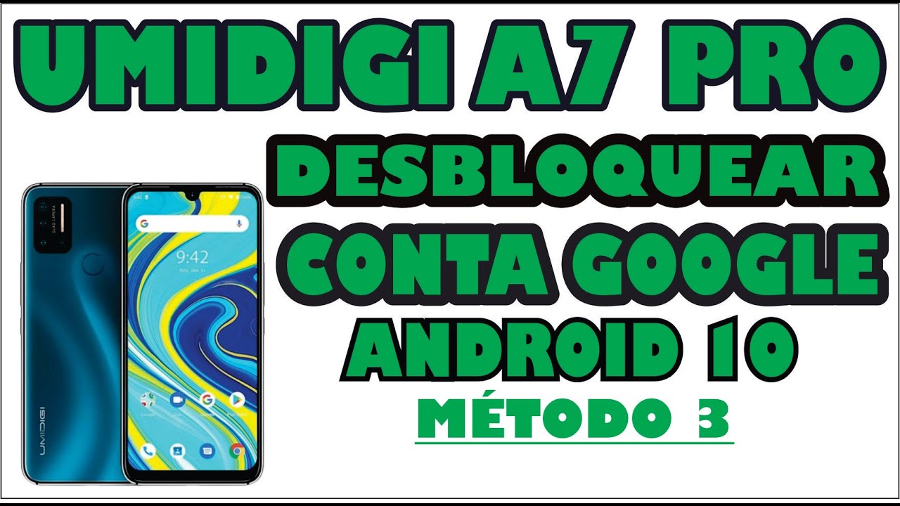 COMO FAZER HARD RESET E REMOVER CONTA GOOGLE UMIDIGI A7 PRO ANDROID 10 MÉTODO 3 LINDO E MARAVILHOSO