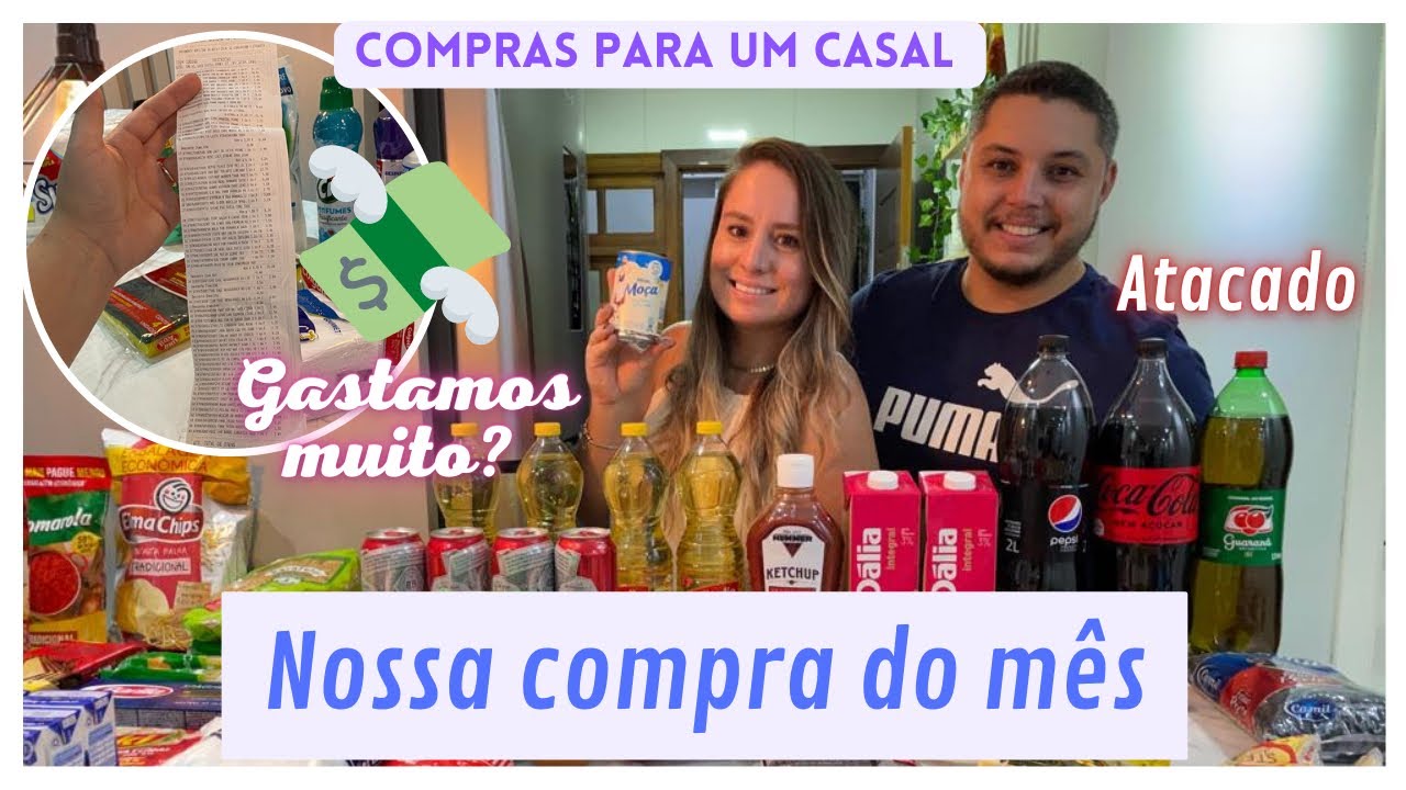 COMPRA DO MÊS DE MARÇO | MERCADO ATACADISTA | COMPRAS PARA UM CASAL