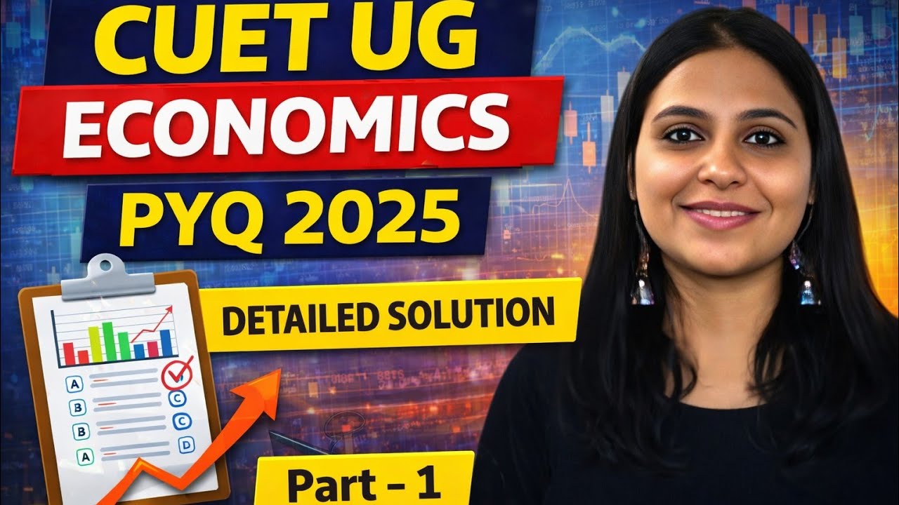 CUET UG ECONOMICS 2025 DETAILED SOLUTIONS PART 1 | CUET UG ECONOMICS COACHING | CUET UG ECONOMICS