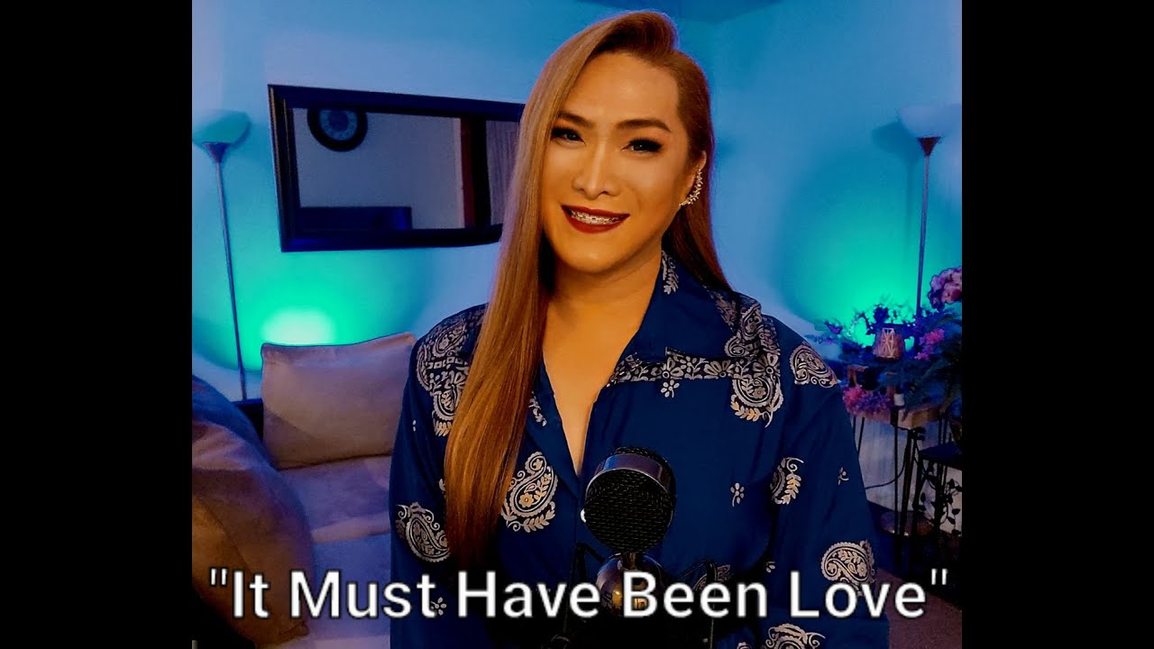It Must Have Been Love | New Version | Roxette/Regine | (Cebuana Trans Diva Cover)