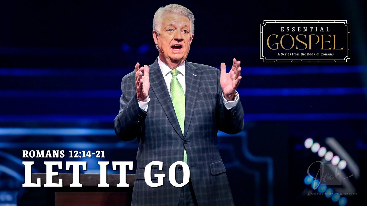 Let It Go  |  Pastor Jack Graham