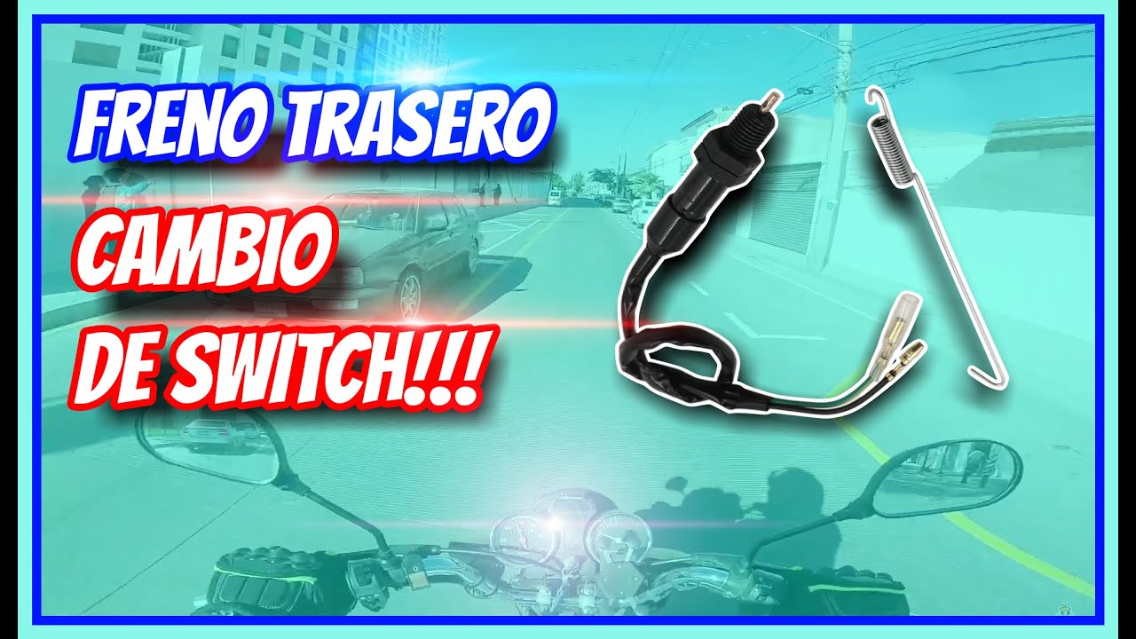 Freno trasero cambio de switch