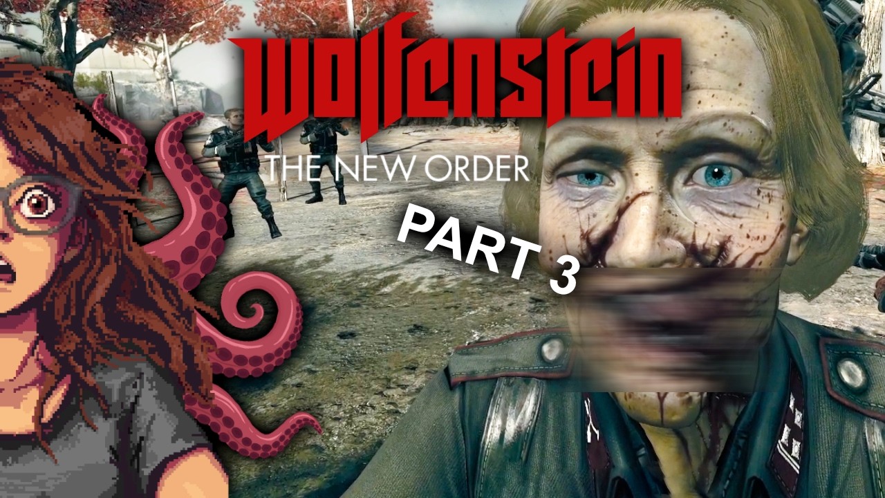 THIS OLD HAG IS ON MY LAST NERVE | Wolfenstein: The New Order [Part 3]