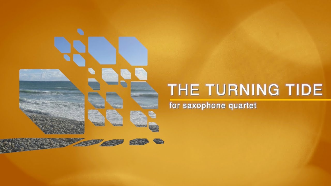 The Turning Tide - for saxophone quartet