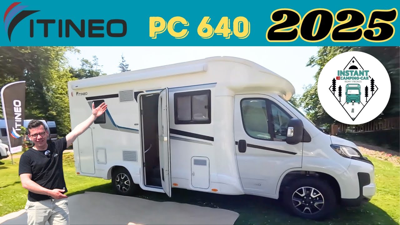 Aperçu complet ITINEO PC 640 Collection 2025  *Instant Camping-Car*