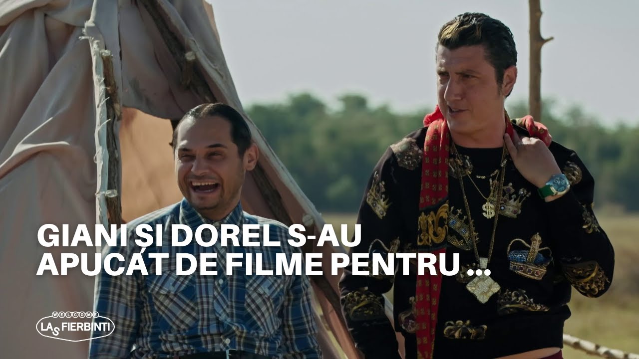 Giani și Dorel s-au apucat de filme pentru ... | Las Fierbinți 2023
