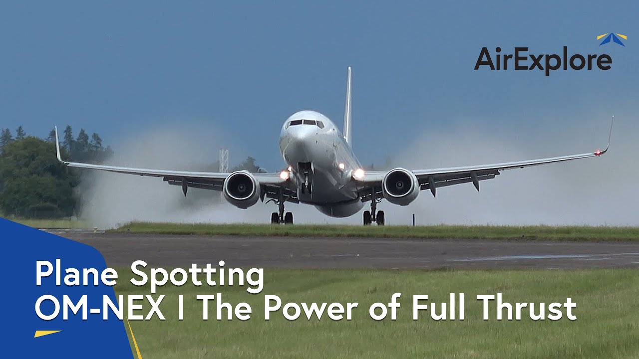 Boeing 737-800 | The Power of Full Thrust &ndash; OM-NEX Departs from Norwich