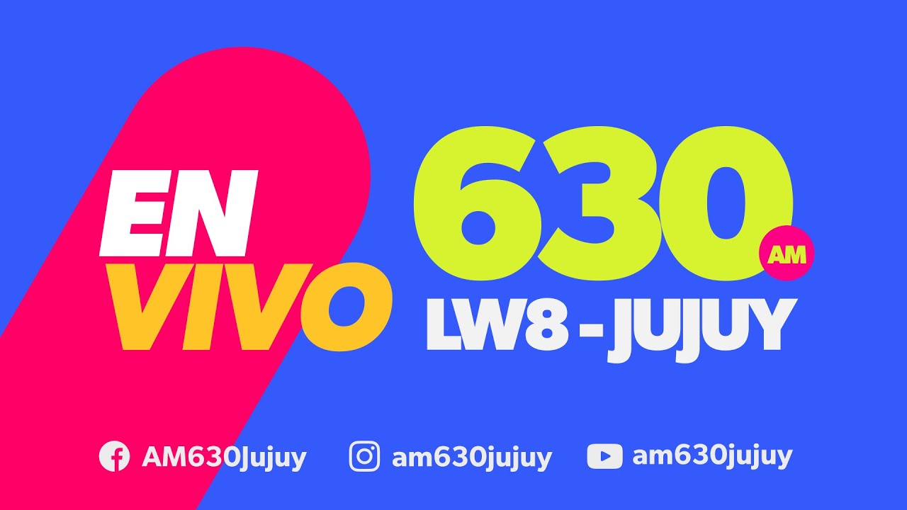 [ 🔴 EN VIVO] AM630 - LW8 &ndash; Jujuy!