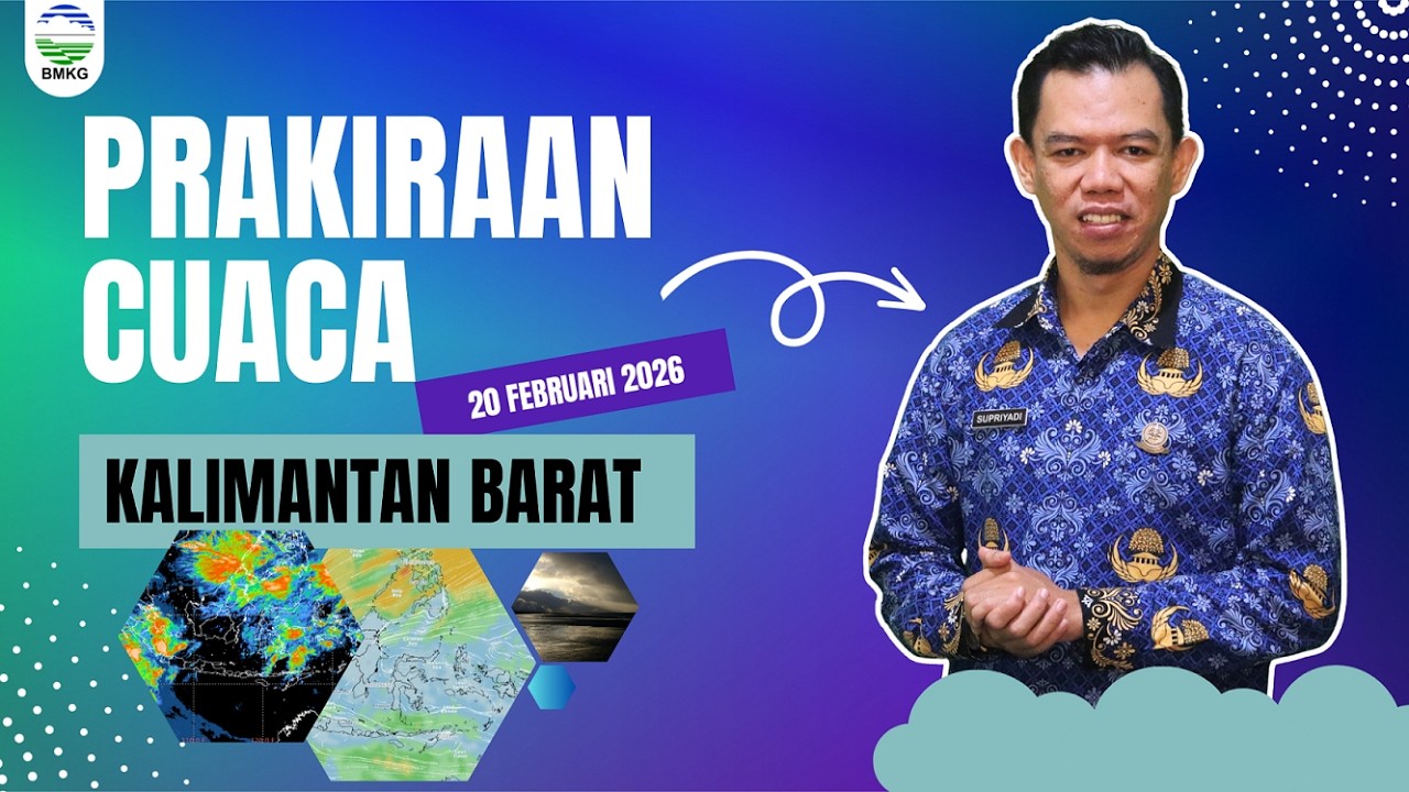 Prakiraan Cuaca Kalimantan Barat Hari Jumat, 20 Februari 2026