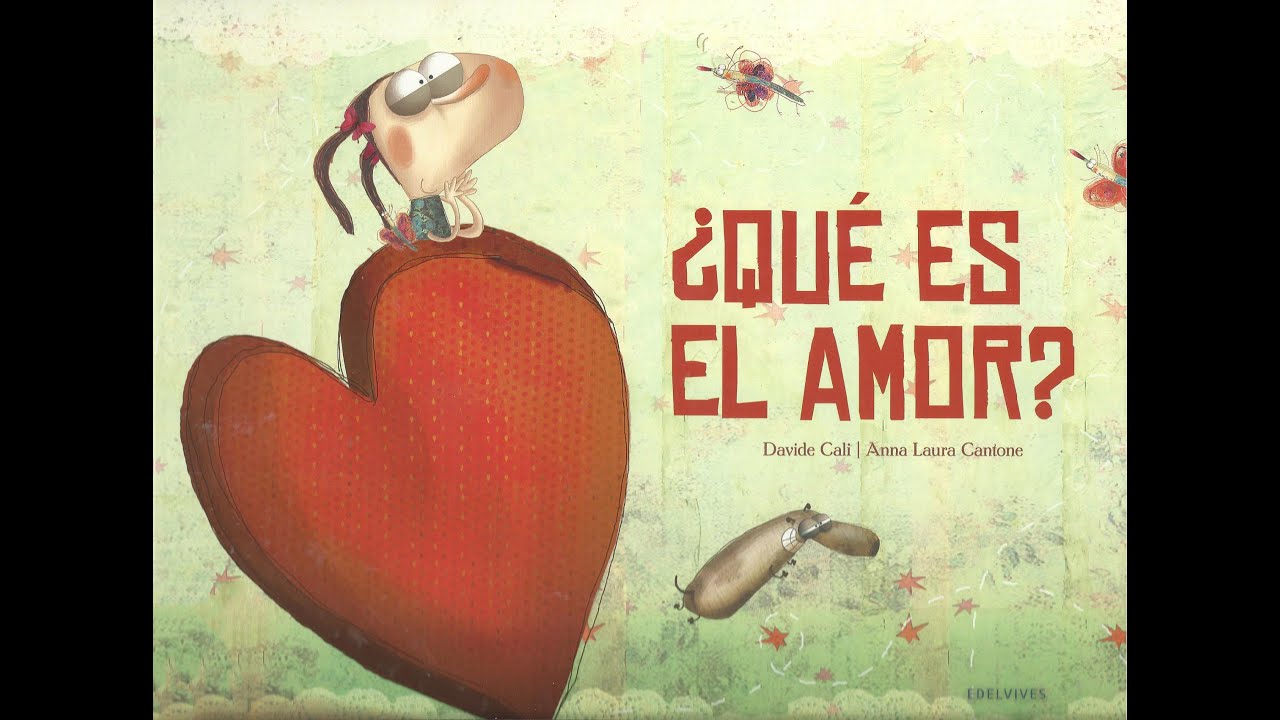 Cuento Infantil: ¿Qué es el amor?