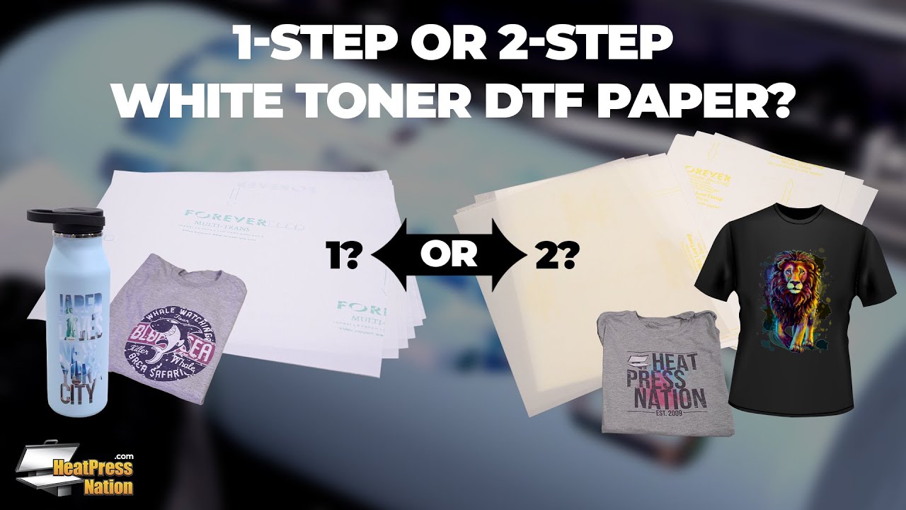 1-Step or 2-Step White Toner DTF Transfer Paper?