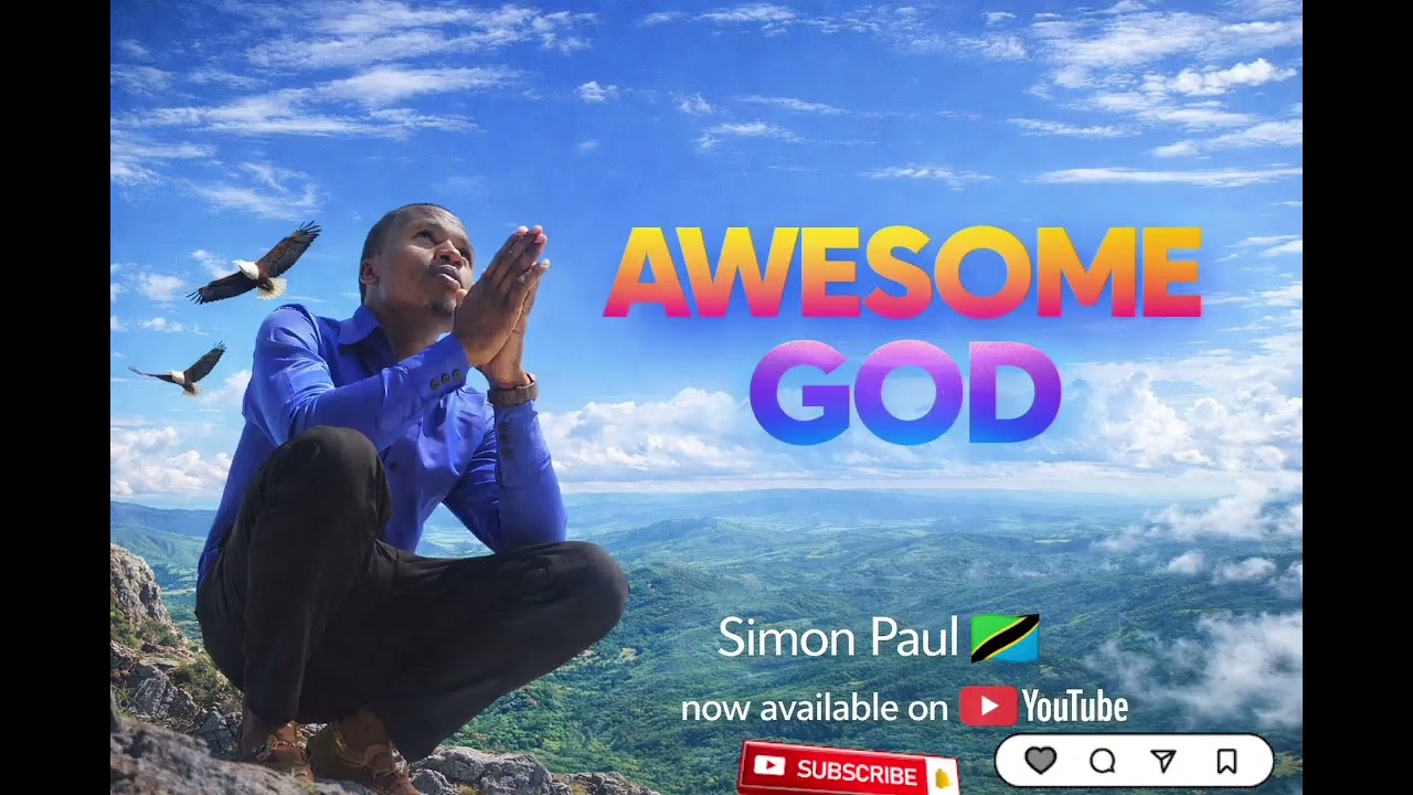Simon Paul 🇹🇿- AWESOME GOD.(Official audio mp3).