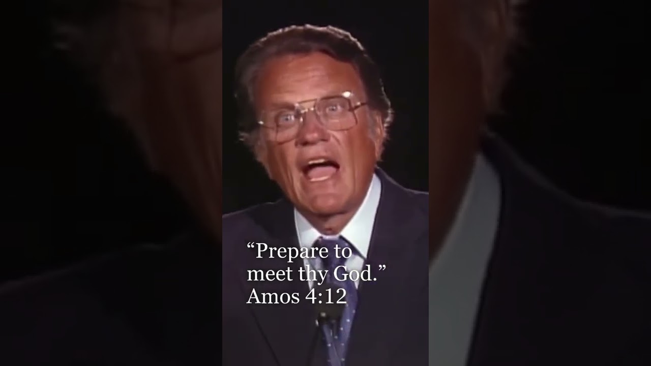 Prepare to meet your GOD || Billy Graham Short Messages