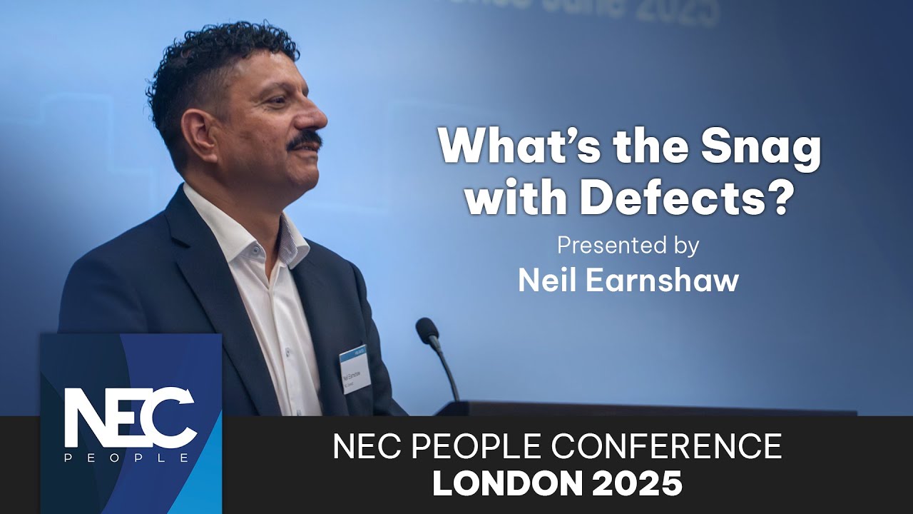 8. What&rsquo;s the Snag with Defects | NEC People Conference 2025 London