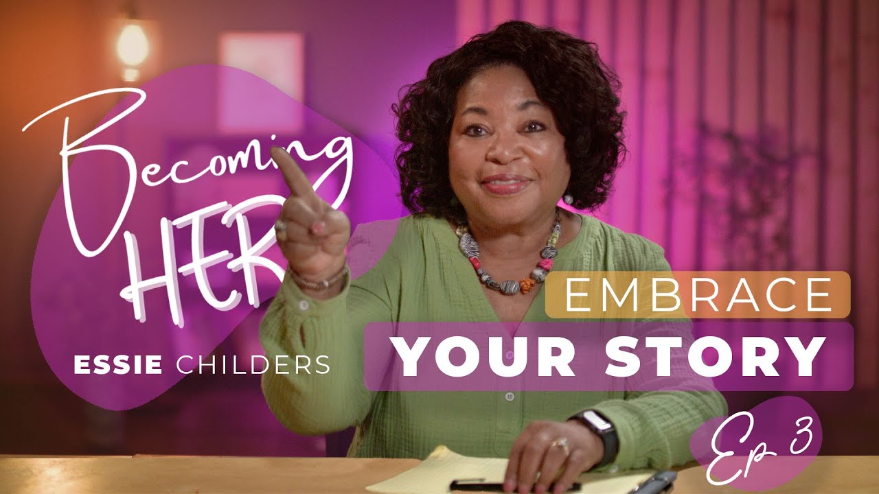Embrace Your Story