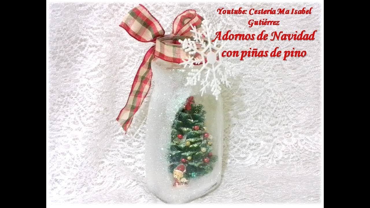 Hermosos Adornos de Navidad con piñas de pino y si no consigues piñas, te muestro como hacerlas.