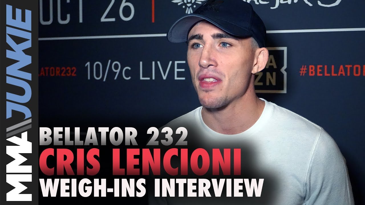 Bellator 232: Cris Lencioni on opponent's severe weight miss