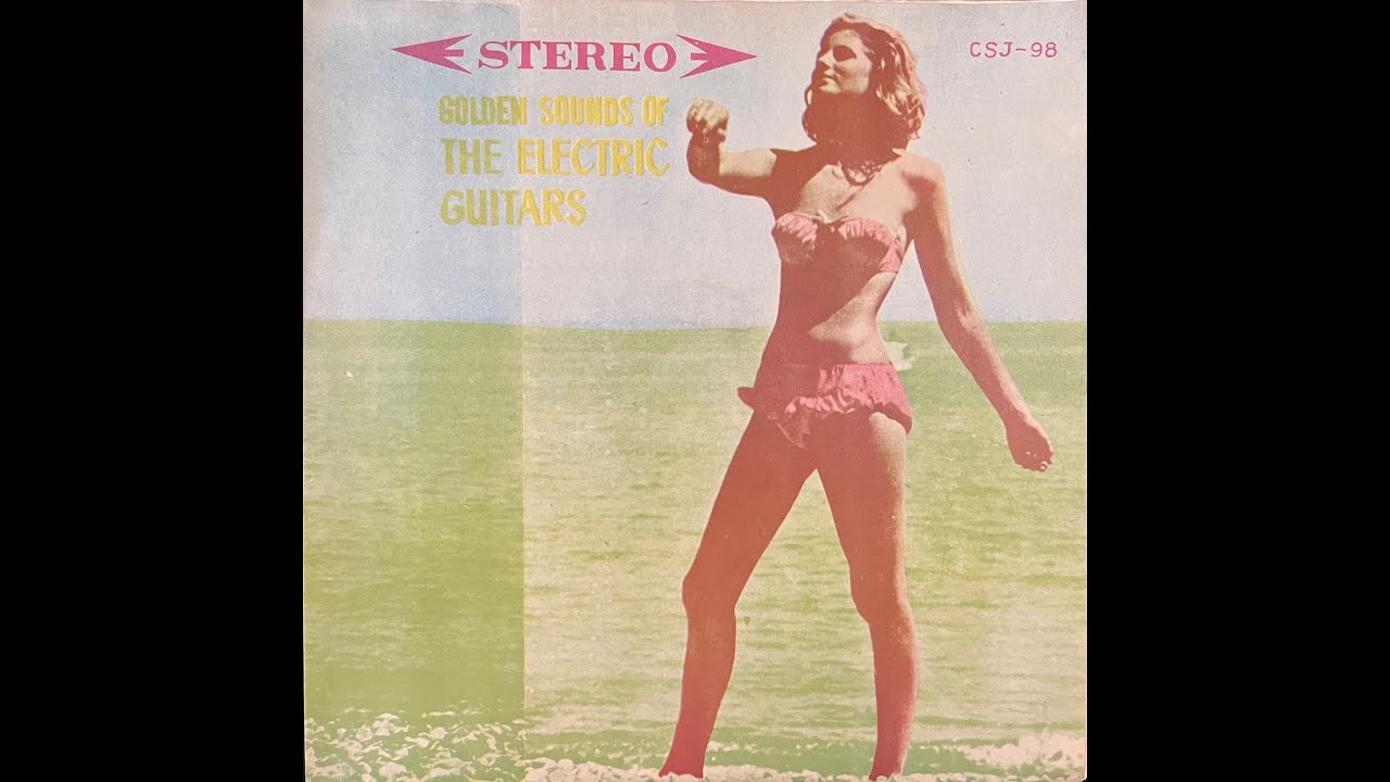 Selections from Golden Sounds Of The Electric Guitars, Surf Rock Compilation, 1965