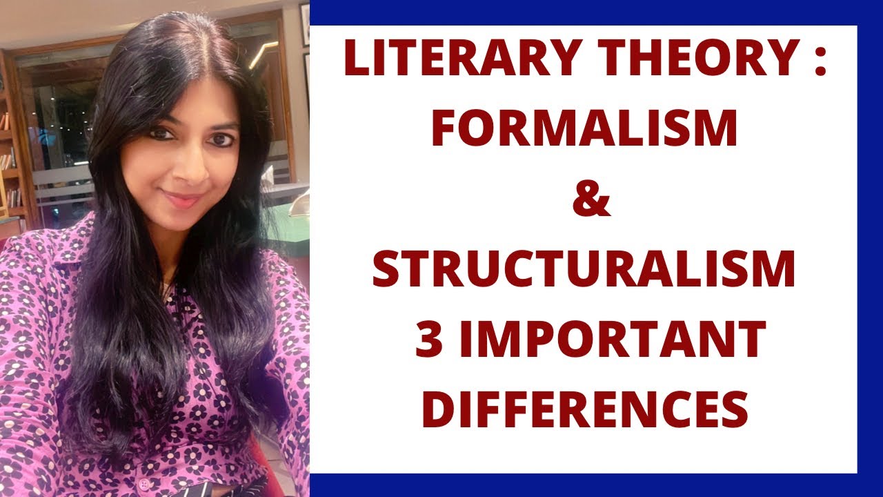 Formalism and Structuralism Differences | Formalism vs Structuralism | Literary Theory