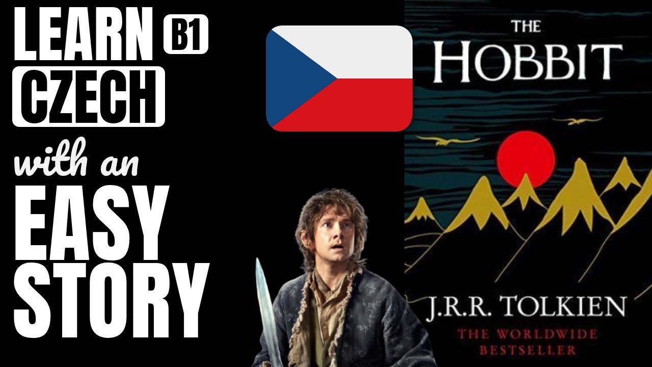 Hobit simplified for B1 Czech students | Learn Czech with easy stories