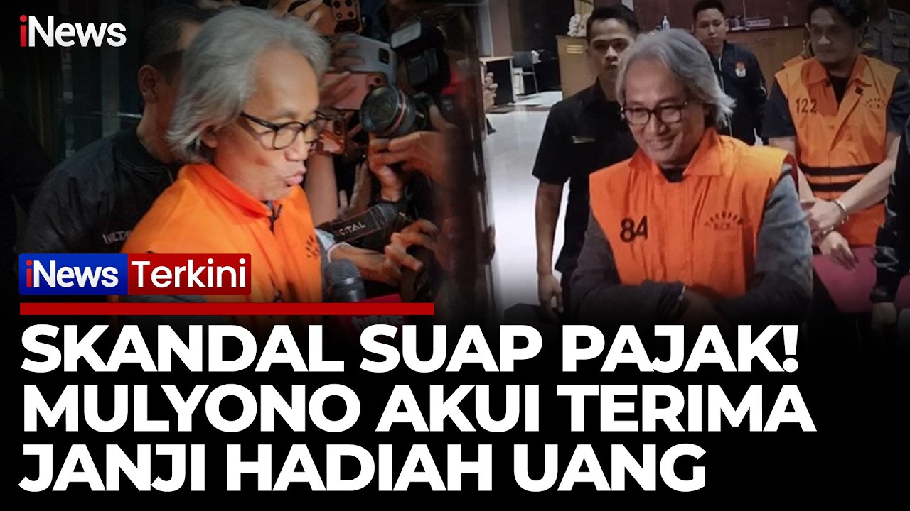 Kepala KPP Banjarmasin Mulyono Akui Terima Suap, Uang Diduga untuk DP Rumah | iNews Terkini