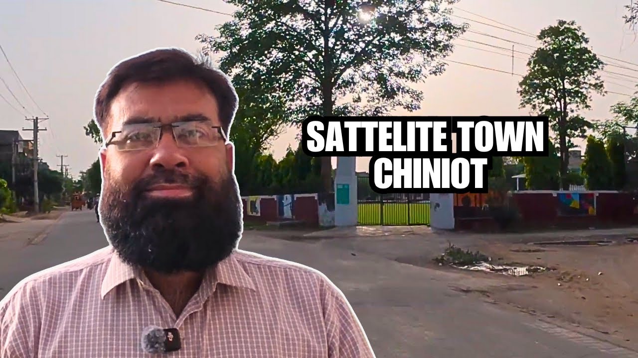 Exploring Satellite Town Chiniot | Beautiful Chiniot City Tour