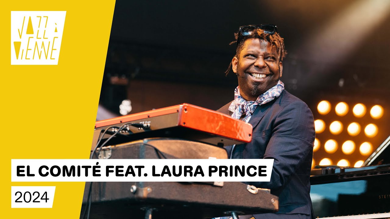 El Comit&eacute; feat. Laura Prince - Jazz &agrave; Vienne 2024