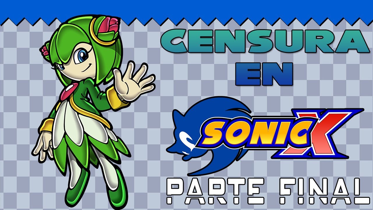 Censura en Sonic X (Parte Final)