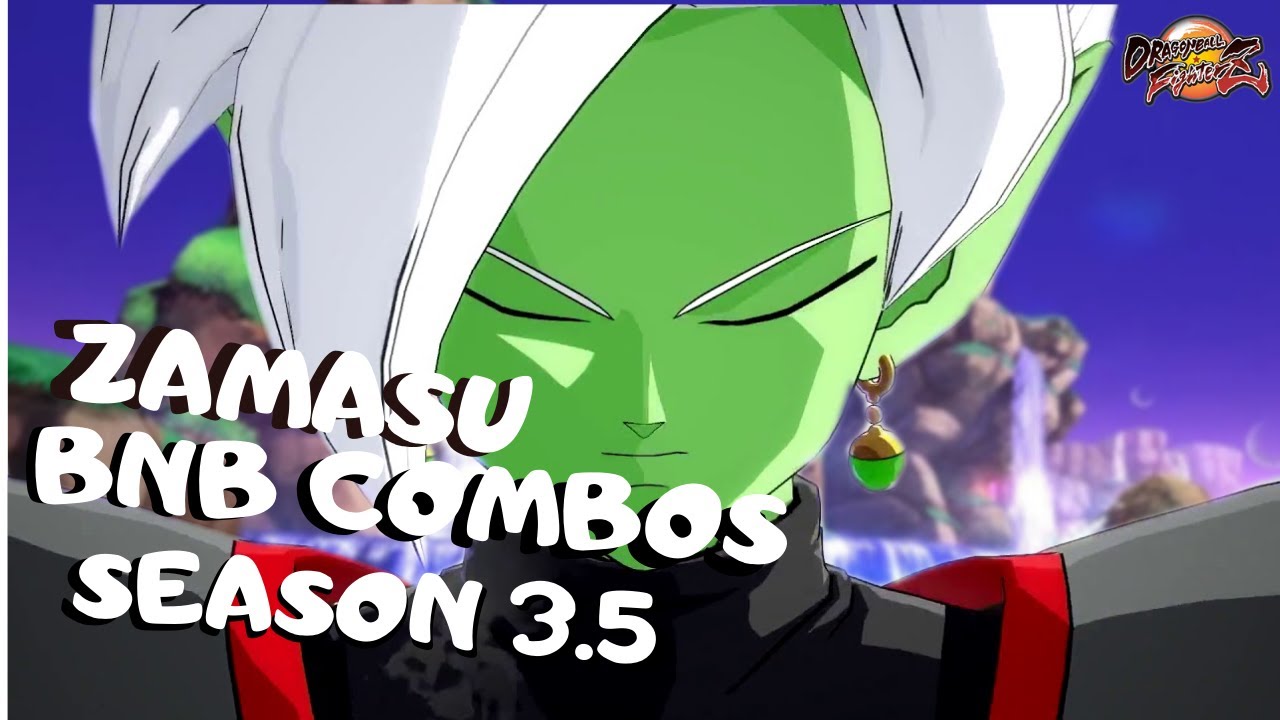 DBFZ Zamasu BnB / Advanced Combos | Dragon Ball FighterZ