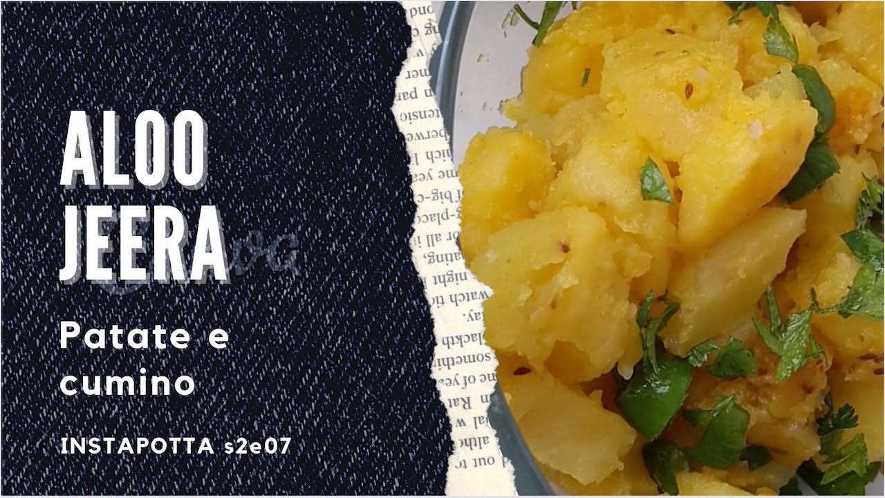 Cucinare le patate e cumino (ALOO JEERA) con la instantpot! Episodio S2e07 di #instapotta