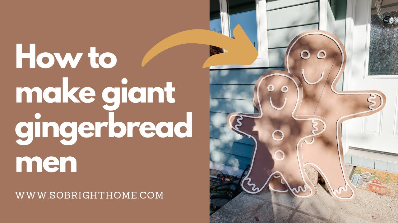 DIY Giant Gingerbread Men / Outdoor Christmas Decor