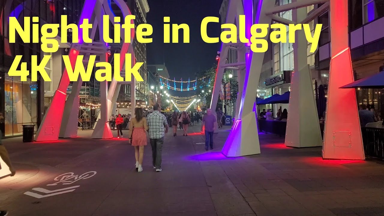 Stephen Avenue, Calgary Nightlife 4K Walking Tour