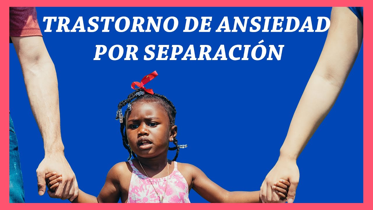 49. Trastorno de Ansiedad por Separación | Serie: Trastornos de Ansiedad #1 |