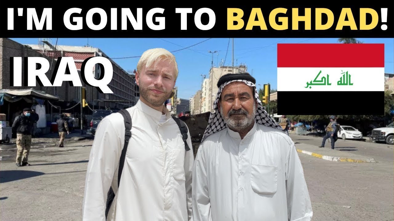 I'm Going To BAGHDAD! (Iraq) 🇮🇶