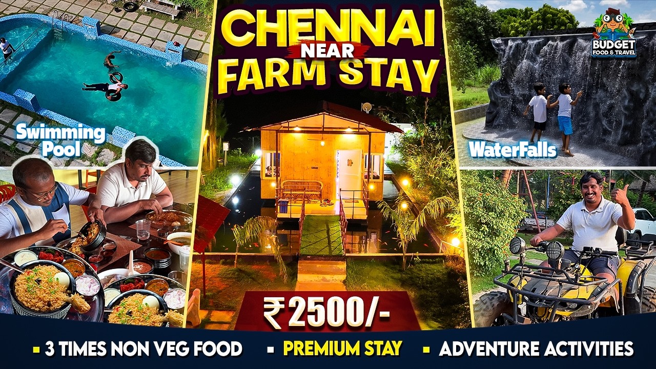 சென்னை பக்கத்துல Theme parkக்கு equalஆ 20+ activities ஓட 3 times nonveg food CHENNAI FARM HOUSE STAY