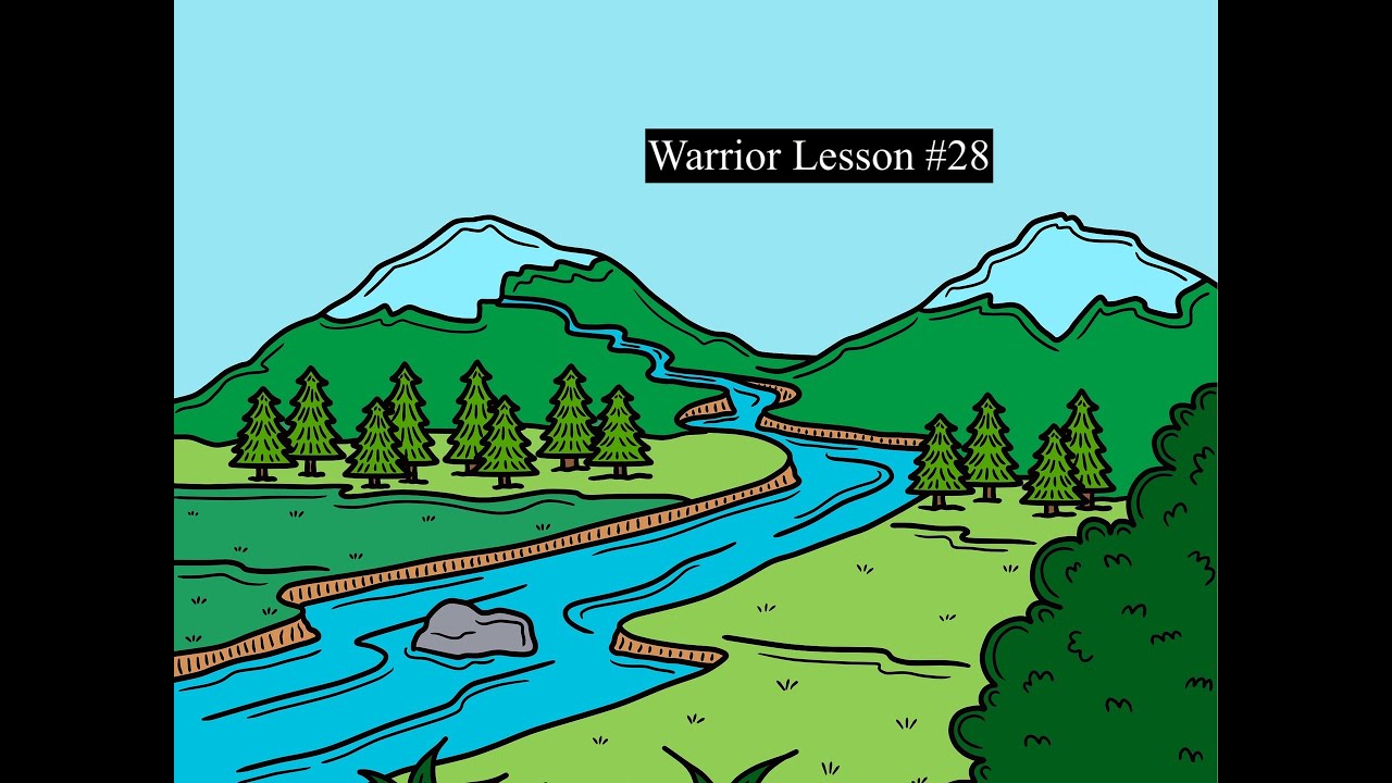 Warrior Series 28 - The River Metaphor for Doing Work